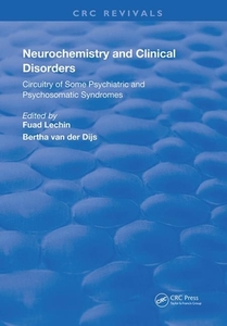Neurochemistry & Clinical Disorders di Fuad Lechin, Bertha van der Dijs edito da Taylor & Francis Ltd
