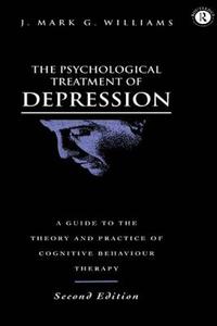 The Psychological Treatment of Depression di J. Mark G. Williams edito da Taylor & Francis Ltd