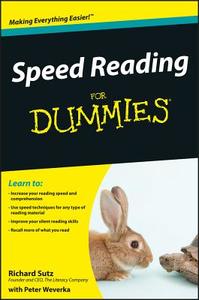 Speed Reading For Dummies di Richard Sutz, Peter Weverka edito da John Wiley and Sons Ltd