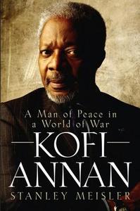 Kofi Annan di Stanley Meisler edito da Wiley