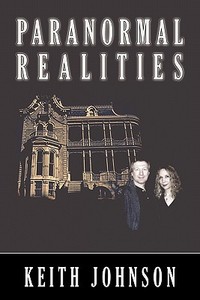 Paranormal Realities di Keith Johnson edito da SUMMER WIND PR