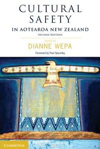 Cultural Safety in Aotearoa New Zealand di Dianne Wepa edito da Cambridge University Press