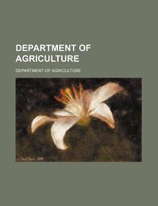 Department of Agriculture di Department Of Agriculture edito da Rarebooksclub.com