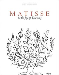 Matisse and the Joy of Drawing di Christopher Lloyd edito da MODERN ART PR LTD