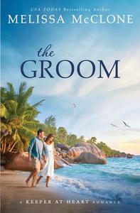 The Groom: A Reality TV Romance di Melissa Mcclone edito da LIGHTNING SOURCE INC