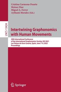 Intertwining Graphonomics with Human Movements edito da Springer International Publishing