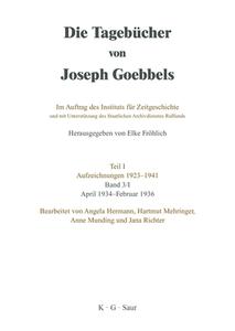 April 1934 - Februar 1936 di Joseph Goebbels edito da de Gruyter