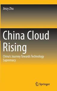 China Cloud Rising di Zhu Jinzy edito da Springer-Verlag GmbH