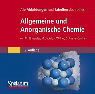 Bild-DVD, Allgemeine Und Anorganische Chemie: Alle Abbildungen Des Buches di Michael Binnewies, Manfred Jackel, Helge Willner edito da Spektrum Akademischer Verlag