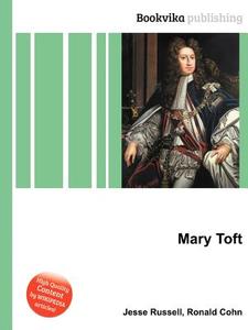 Mary Toft di Jesse Russell, Ronald Cohn edito da Book On Demand Ltd.