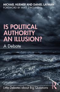 Is Political Authority An Illusion? di Michael Huemer, Daniel Layman edito da Taylor & Francis Ltd