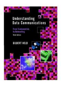 Understanding Data Communications di Gilbert Held edito da Wiley-Blackwell