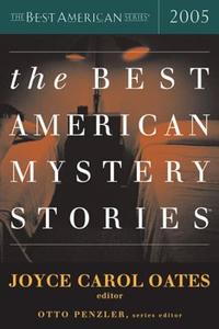 The Best American Mystery Stories 2005 di Joyce Carol Oates, Otto Penzler edito da HOUGHTON MIFFLIN