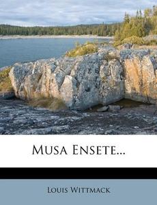 Musa Ensete... di Louis Wittmack edito da Nabu Press