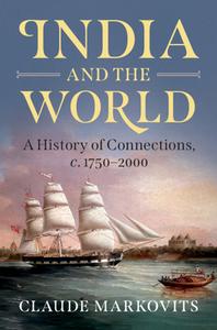 India And The World di Claude Markovits edito da Cambridge University Press