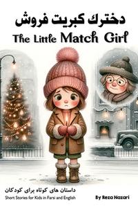 The Little Match Girl di Reza Nazari edito da Amazon Digital Services LLC - Kdp