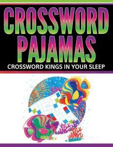 Crossword Pajamas di Speedy Publishing Llc edito da Speedy Publishing LLC