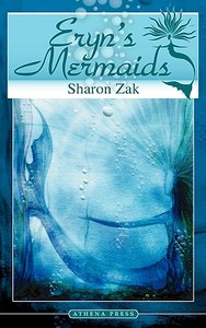 Eryn's Mermaids di Sharon Zak edito da New Generation Publishing