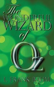 The Wonderful Wizard of Oz di L. Frank Baum edito da LIGHTNING SOURCE INC