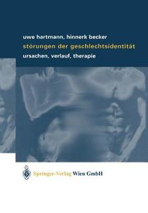 Störungen der Geschlechtsidentität di Hinnerk Becker, Uwe Hartmann edito da Springer Vienna