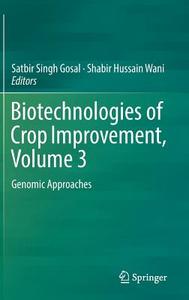 Biotechnologies of Crop Improvement, Volume 3 edito da Springer-Verlag GmbH