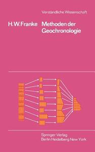 Methoden der Geochronologie di H. W. Franke edito da Springer Berlin Heidelberg