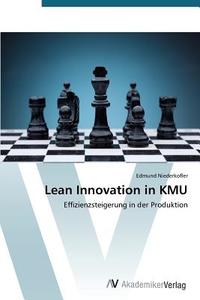 Lean Innovation in KMU di Edmund Niederkofler edito da AV Akademikerverlag