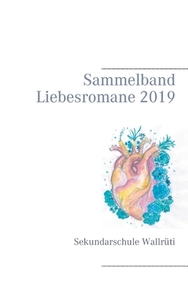 Sammelband Liebesromane 2019 edito da Books on Demand