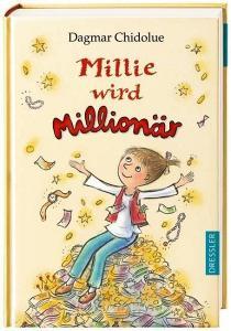 Millie wird Millionär di Dagmar Chidolue edito da Dressler Cecilie