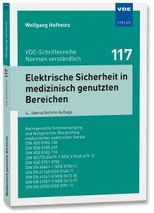 Elektrische Sicherheit in medizinisch genutzten Bereichen di Wolfgang Hofheinz edito da Vde Verlag GmbH