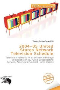 2004-05 United States Network Television Schedule edito da Fer Publishing