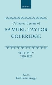 Letters: Volume 5 di Coleridge, Samuel Taylor Coleridge edito da OXFORD UNIV PR