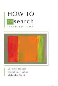 How to Research di Lorraine Blaxter, Christina Hughes, Malcolm Tight edito da Open University Press