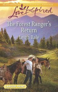 The Forest Ranger's Return di Leigh Bale edito da Love Inspired