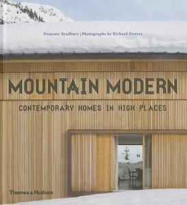 Mountain Modern di Dominic Bradbury edito da Thames and Hudson Ltd