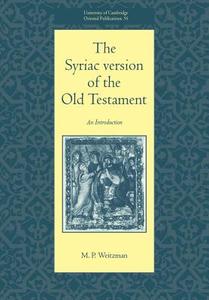 The Syriac Version of the Old Testament di Michael Weitzman, M. P. Weitzman edito da Cambridge University Press