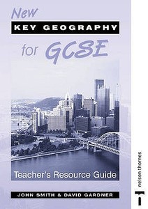 New Key Geography For Gcse - Teachers Resource Guide And Cd-rom di J.M. Smith, David Gardner edito da Nelson Thornes Ltd