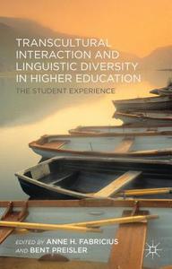 Transcultural Interaction and Linguistic Diversity in Higher Education edito da Palgrave Macmillan