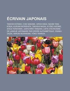 Crivain Japonais: Takeshi Kitano, Chie di Livres Groupe edito da Books LLC, Wiki Series