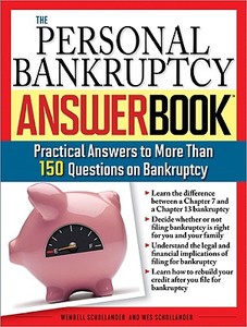 The Personal Bankruptcy Answer Book: Practical Answers to More Than 175 Questions on Bankruptcy di Wendell Schollander, Wes Schollander edito da Sphinx Publishing