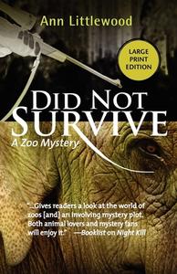 Did Not Survive: A Zoo Mystery di Ann Littlewood edito da POISONED PEN PR