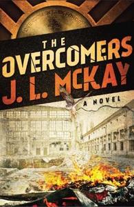 The Overcomers di J. L. McKay edito da CREATION HOUSE
