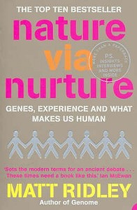 Nature via Nurture di Matt Ridley edito da HarperCollins Publishers