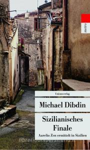 Sizilianisches Finale di Michael Dibdin edito da Unionsverlag