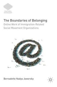The Boundaries of Belonging di Bernadette Nadya Jaworsky edito da Springer International Publishing