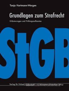 Grundlagen zum Strafrecht di Tanja Hartmann-Wergen edito da Verlag f. Polizeiwissens.