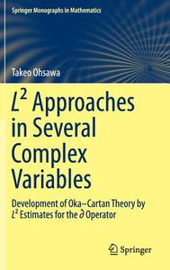 L(2) Approaches In Several Complex Variables di Takeo Ohsawa edito da Springer Verlag, Japan