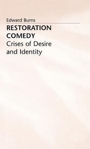 Restoration Comedy di Edward Burns edito da Palgrave Macmillan