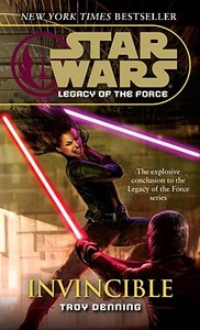 Invincible: Star Wars Legends (Legacy of the Force) di Troy Denning edito da DELREY TRADE