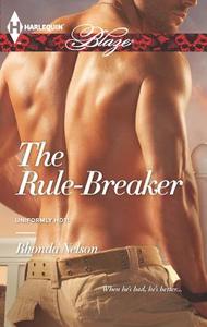 The Rule-Breaker di Rhonda Nelson edito da Harlequin